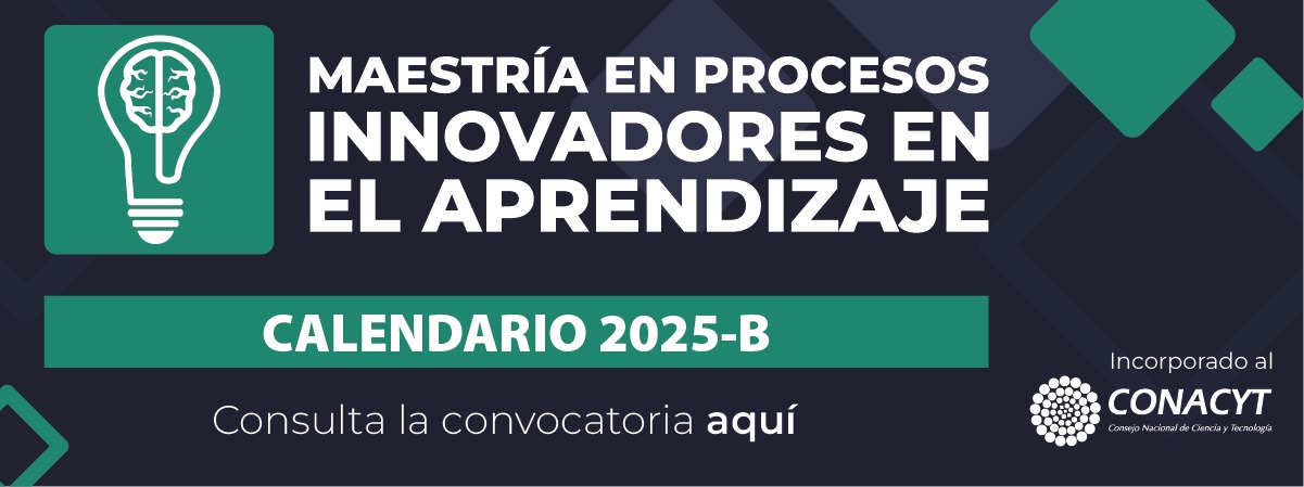 Maestría en Procesos Innovadores en el Aprendizaje 