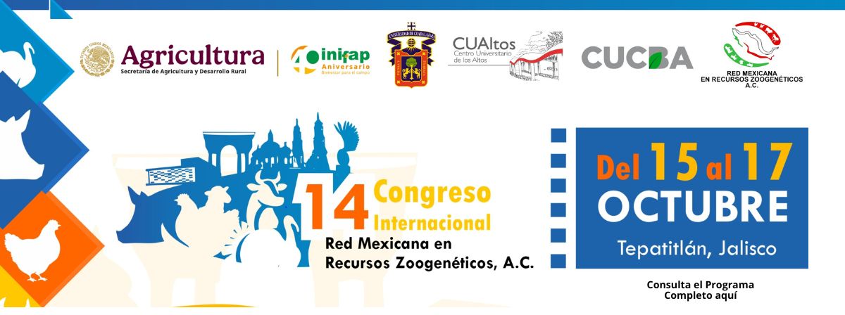 14 Congreso Internacional Red mexicana de Recursos Zoogenéticos A. C. 