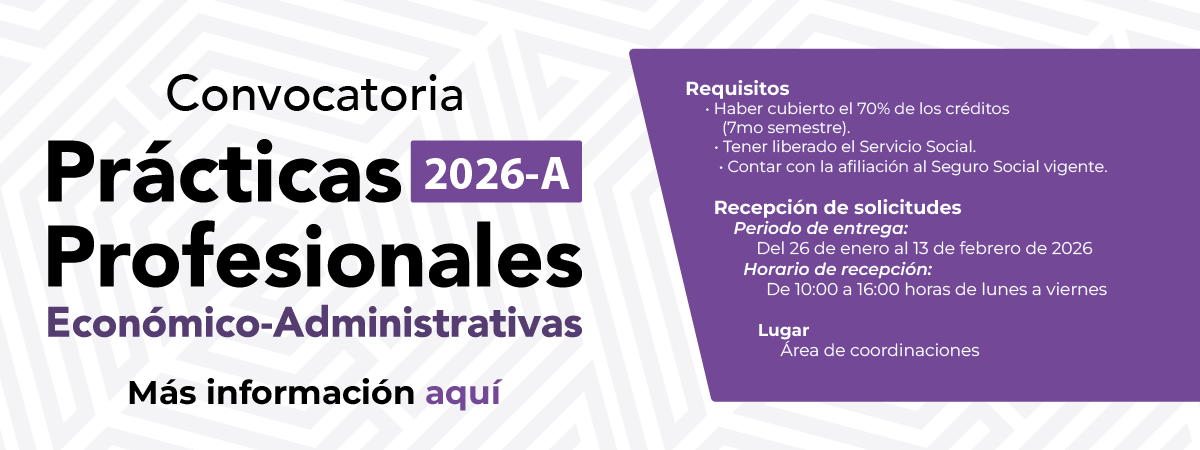 Prácticas Profesionales Económico-Administrativas 2026-A