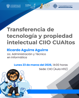 Transferencia de tecnología y propiedad intelectual, 23 de marzo a las 14 horas en el CIIO, AULA H112