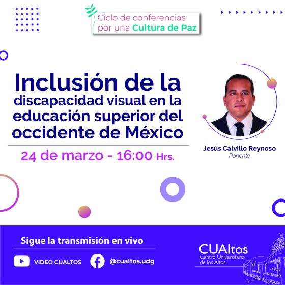 Cartel de "Inclusión de la discapacidad visual en la educación superior del occidente de México".
