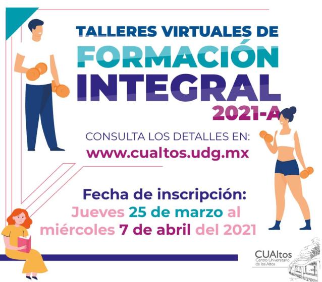 Cartel en el que se lee "TALLERES VIRTUALES DE FORMACIÓN INTEGRAL 2021-A"