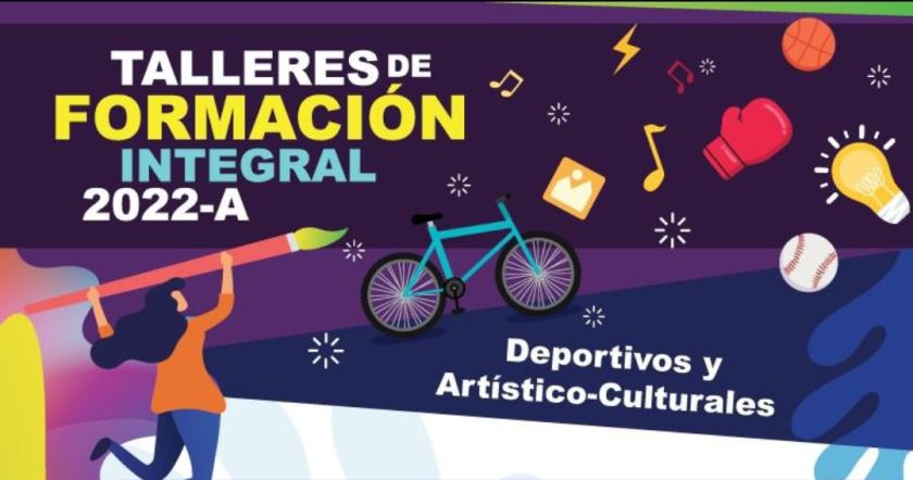 Cartel en el que se lee "Talleres de FORMACIÓN INTEGRAL 2022-A".