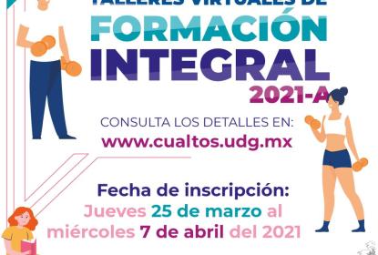 Cartel en el que se lee "TALLERES VIRTUALES DE FORMACIÓN INTEGRAL 2021-A"