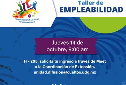 Cartel en el que se lee "CUAltos y Nestlé te invitan al: Taller de EMPLEABILIDAD".