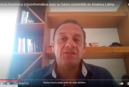 Expositor de la conferencia virtual  “Genómica y bioinformática para un futuro sostenible en América Latina”.